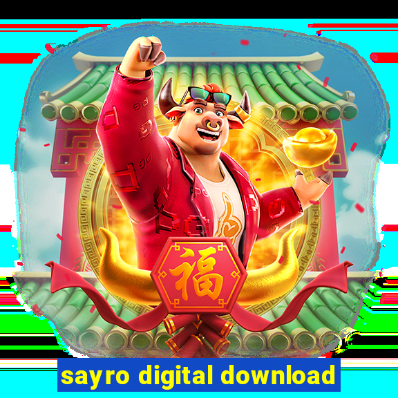 sayro digital download